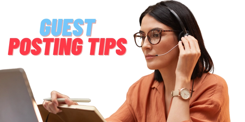 Guest Posting Tips